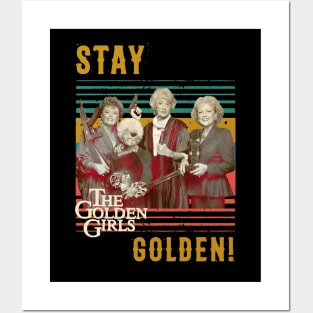 Stay Golden Posters and Art